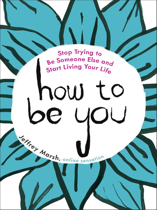 Title details for How to Be You by Jeffrey Marsh - Available